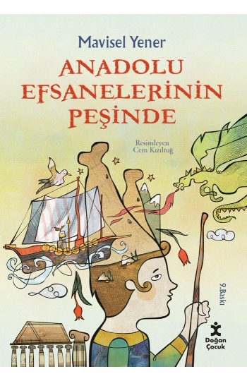 9786050980691_ ANADOLU EFSANELERİNİN PEŞİNDE